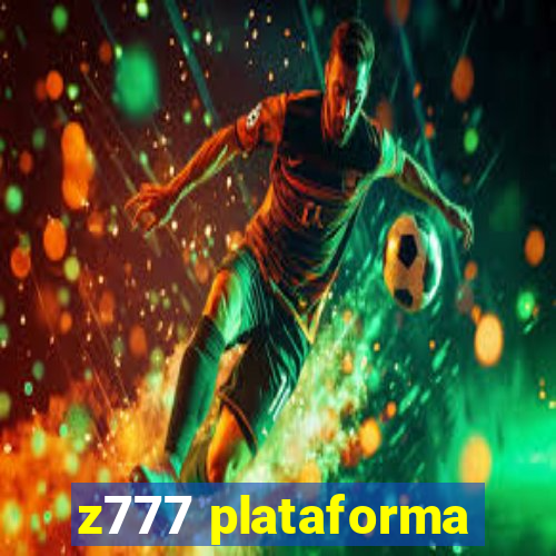 z777 plataforma